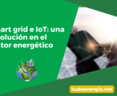Smart grid e IoT: una revolución en el sector energético