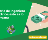 Salario de ingeniero eléctrico: esto es lo que gana