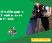 ¿Quién dijo que la electrónica no es para chicas?